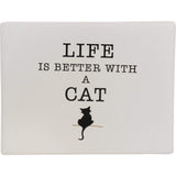 Funny cat ceramic Sign Sign - Life is better with a cat